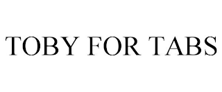 TOBY FOR TABS
