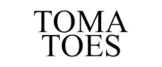 TOMA TOES