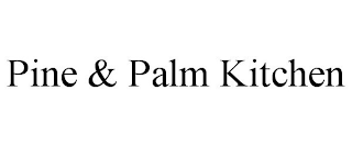 PINE & PALM KITCHEN