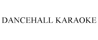 DANCEHALL KARAOKE