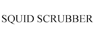 SQUID SCRUBBER