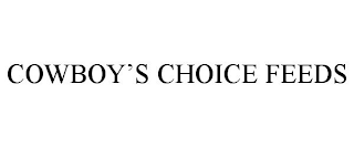 COWBOY'S CHOICE FEEDS