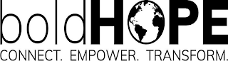BOLDHOPE CONNECT. EMPOWER. TRANSFORM.