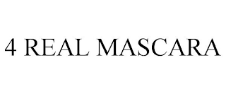 4 REAL MASCARA