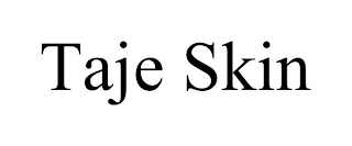 TAJE SKIN