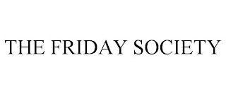 THE FRIDAY SOCIETY