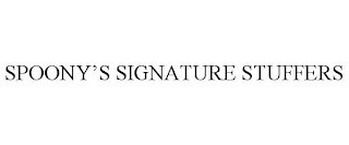 SPOONY'S SIGNATURE STUFFERS