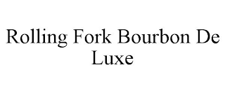 ROLLING FORK BOURBON DE LUXE