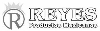 R REYES PRODUCTOS MEXICANOS