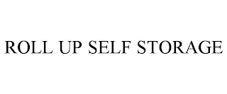 ROLL UP SELF STORAGE