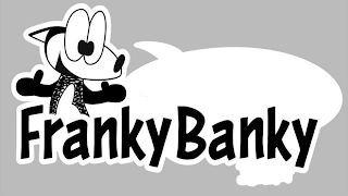 FRANKY BANKY