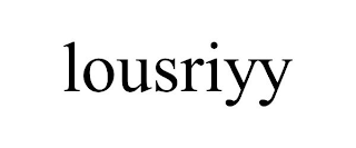 LOUSRIYY