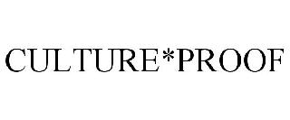 CULTURE*PROOF