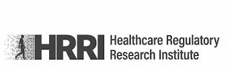 HRRI HEALTHCARE REGULATORY RESEARCH INSTITUTE