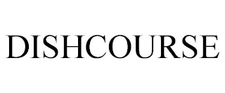 DISHCOURSE