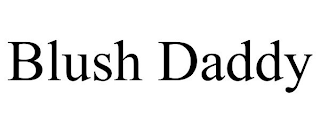 BLUSH DADDY