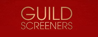 GUILD SCREENERS