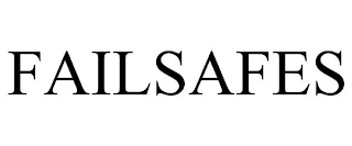 FAILSAFES