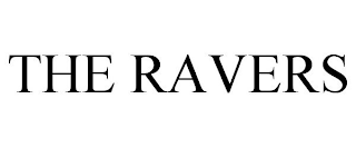 THE RAVERS