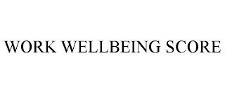 WORK WELLBEING SCORE