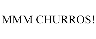 MMM CHURROS!
