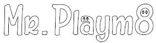 MR. PLAYM8