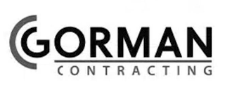 GORMAN CONTRACTING