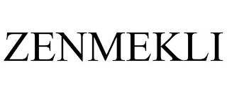 ZENMEKLI