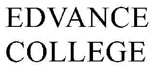 EDVANCE COLLEGE