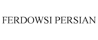 FERDOWSI PERSIAN