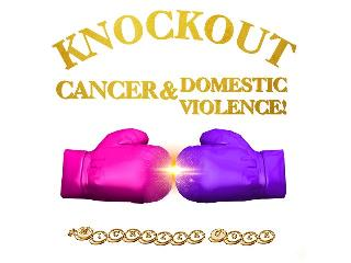 KNOCKOUT CANCER & DOMESTIC VIOLENCE! MICHELLE COLE