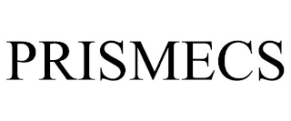 PRISMECS