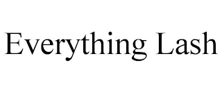 EVERYTHING LASH