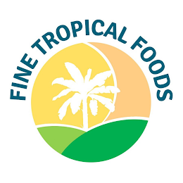 FINE TROPICAL FOODS