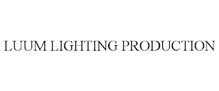 LUUM LIGHTING PRODUCTION