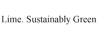 LIME. SUSTAINABLY GREEN