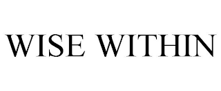 WISE WITHIN