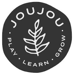 JOUJOU · PLAY · LEARN · GROW ·
