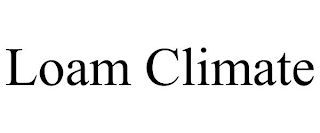 LOAM CLIMATE