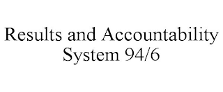 RESULTS AND ACCOUNTABILITY SYSTEM 94/6