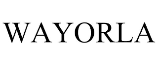 WAYORLA