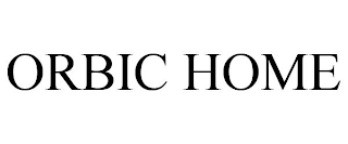 ORBIC HOME