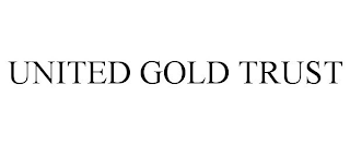 UNITED GOLD TRUST