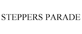 STEPPERS PARADE