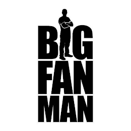 BIG FAN MAN