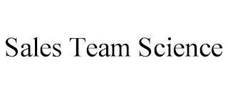 SALES TEAM SCIENCE