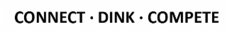 CONNECT · DINK · COMPETE