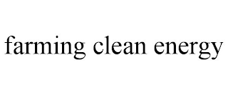 FARMING CLEAN ENERGY