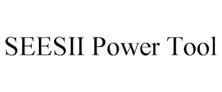 SEESII POWER TOOL