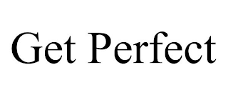 GET PERFECT